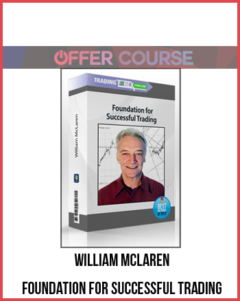 William McLaren – Foundation for Successful Trading