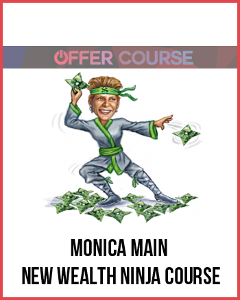 Monica Main – New Wealth Ninja Course