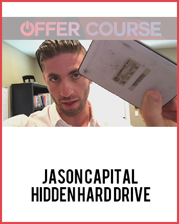 Jason Capital – Hidden Hard Drive