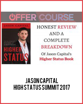 Jason Capital – High Status Summit 2017