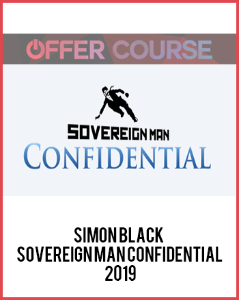 Simon Black – Sovereign Man Confidential 2019