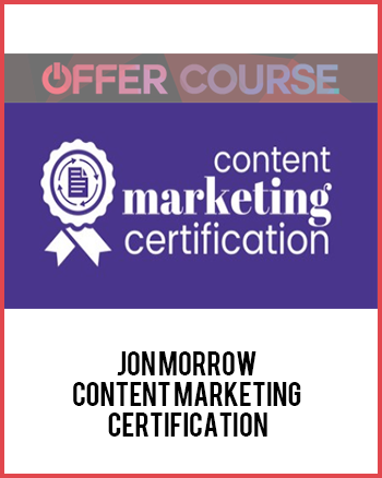 Jon Morrow – Content Marketing Certification