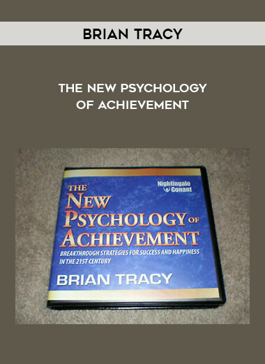 Brian Tracy – The New Psychology of Achievement