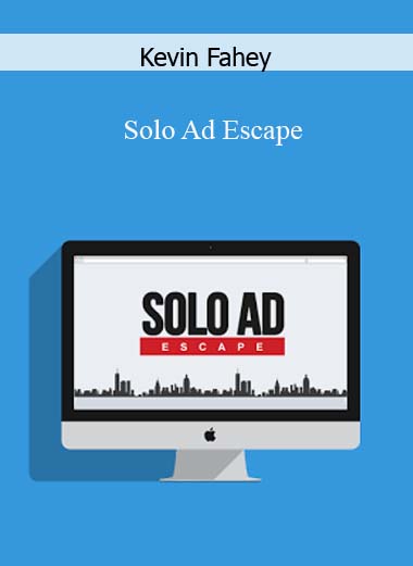 Kevin Fahey – Solo Ad Escape