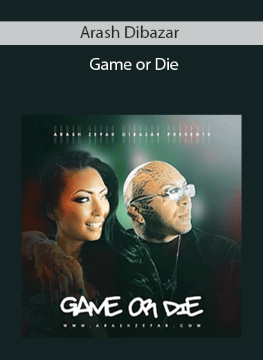 Arash Dibazar – Game or Die