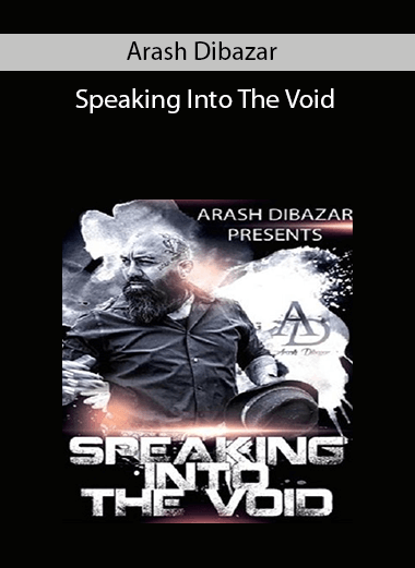 Arash Dibazar – Speaking Into The Void