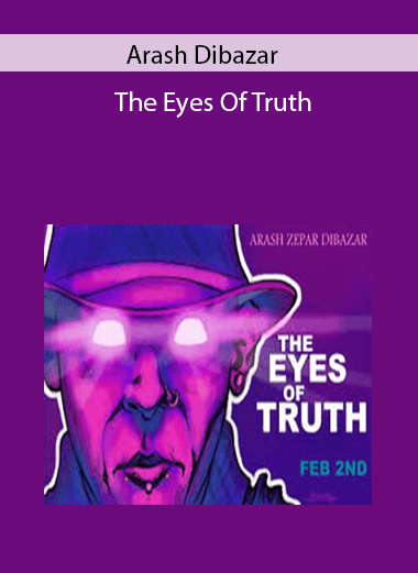 Arash Dibazar – The Eyes Of Truth