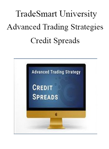 TradeSmart University - Advanced Trading Strategies- Credit Spreads