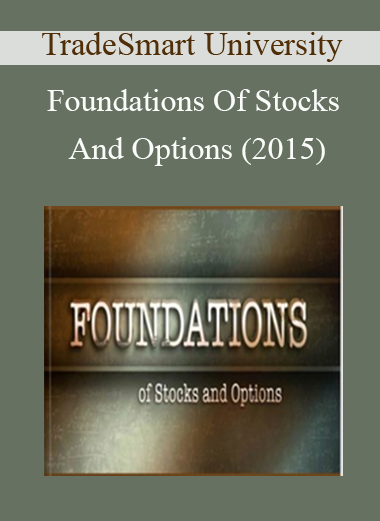 TradeSmart University - Foundations Of Stocks And Options (2015)