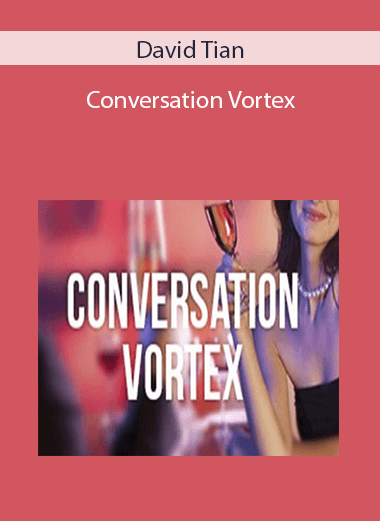 David Tian – Conversation Vortex