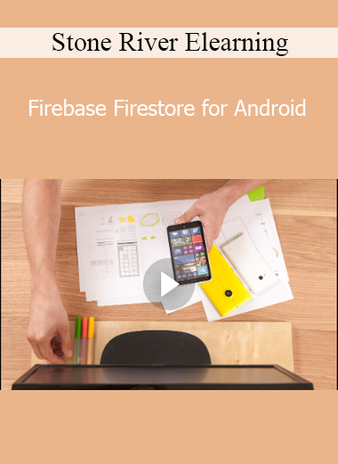 Stone River Elearning - Firebase Firestore for Android