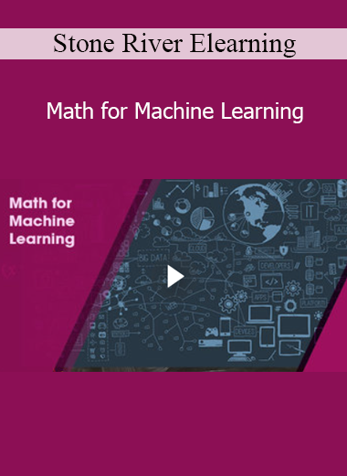 Stone River Elearning - Math for Machine Learning