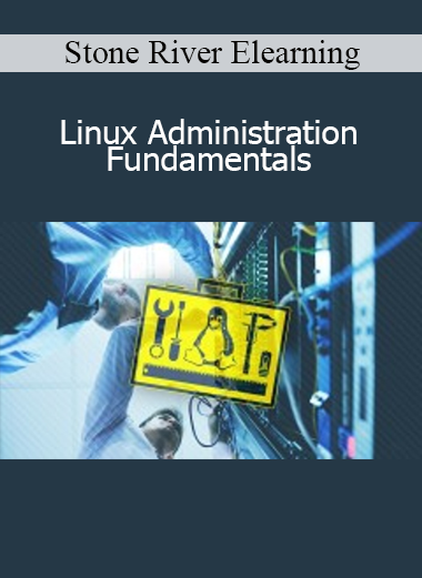 Stone River Elearning - Linux Administration Fundamentals