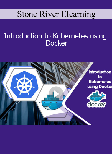 Stone River Elearning - Introduction to Kubernetes using Docker