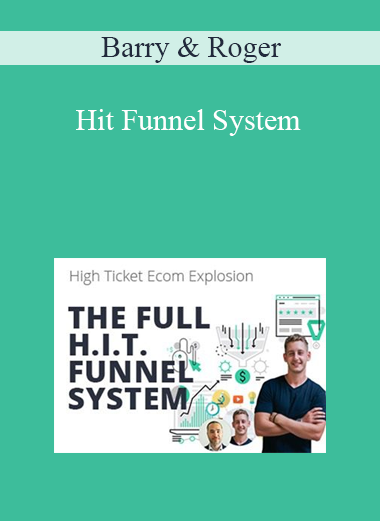 Barry & Roger – Hit Funnel System