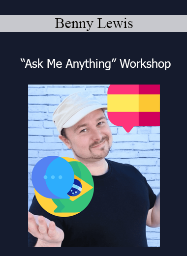 Benny Lewis - “Ask Me Anything” Workshop