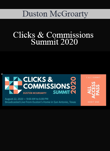 Duston McGroarty - Clicks & Commissions Summit 2020