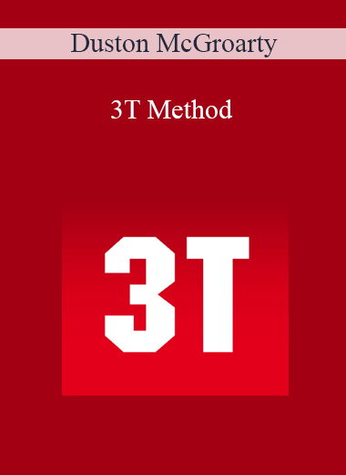 Duston McGroarty - 3T Method