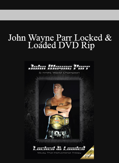 John Wayne Parr Locked & Loaded DVD Rip