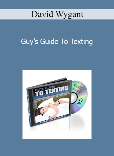 David Wygant - Guy’s Guide To Texting