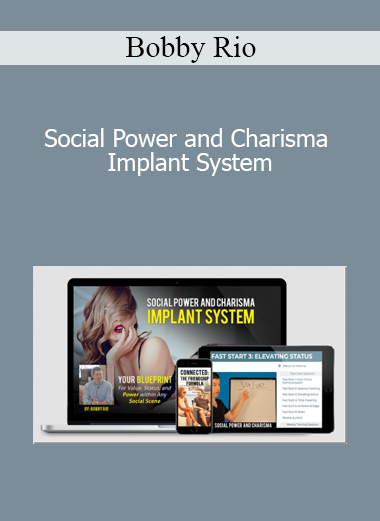 Bobby Rio - Social Power and Charisma Implant System