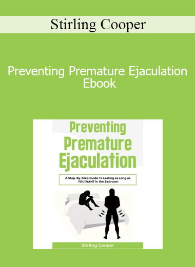 Stirling Cooper - Preventing Premature Ejaculation Ebook