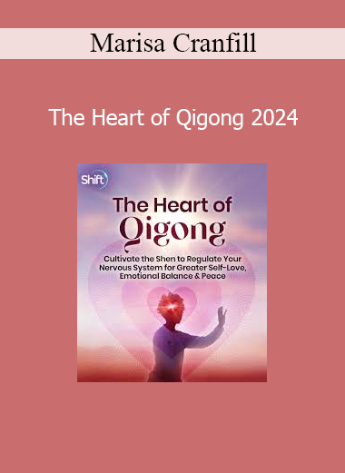 Marisa Cranfill - The Heart of Qigong 2024